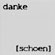 danke [schoen]